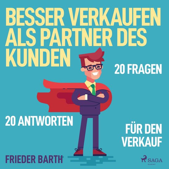 Besser verkaufen als Partner des Kunden - 20 Fragen 20 Antwo ... - cover