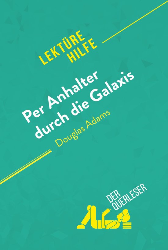 Lektürehilfe - Per Anhalter durch die Galaxis von Douglas A ... - cover