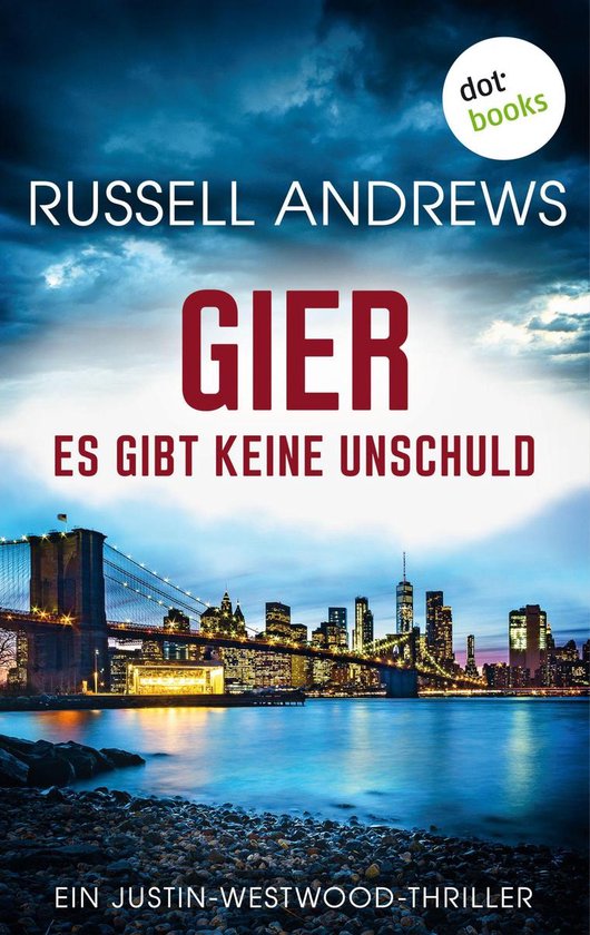 Gier - Es gibt keine Unschuld: Ein Justin-Westwood-Thriller  ... - cover