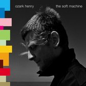 Ozark Henry: Soft Machine [Winyl]
