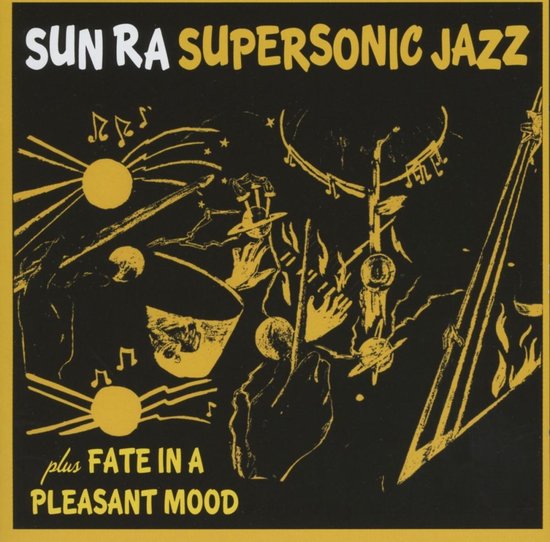 Super Sonic Jazz/fate In A Pleasant Mood