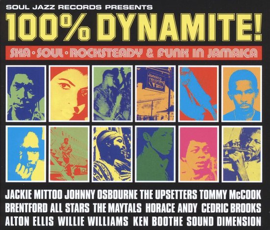 100% Dynamite! Ska. Soul. Rocksteady And Funk In Jamaica