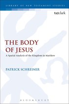 The Library of New Testament Studies - The Body of Jesus