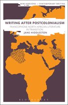 New Horizons in Contemporary Writing - Writing After Postcolonialism