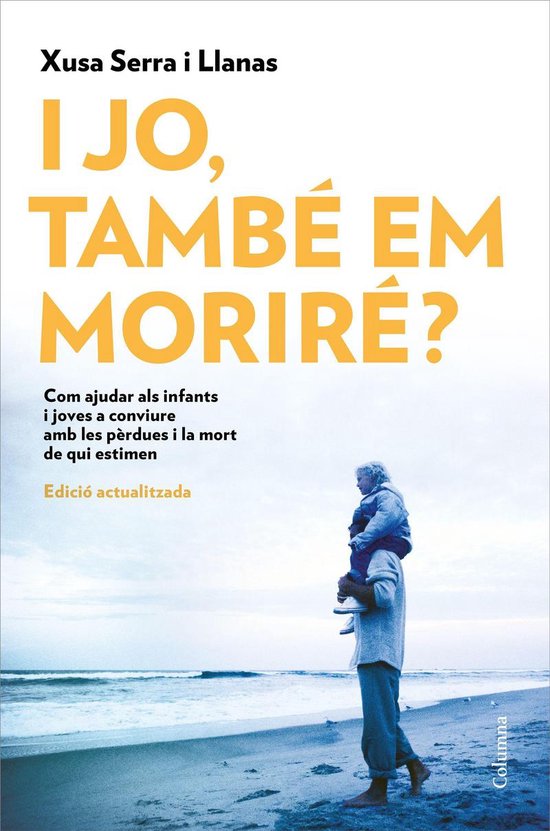 NO FICCIÓ COLUMNA - I jo, també em moriré? - cover