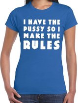 I have the pussy fun tekst t-shirt blauw voor dames M