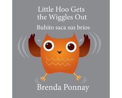 Little Hoo Bilingual 9 - Little Hoo Gets the Wiggles Out / Buhito saca sus bríos