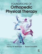 Foundations of Orthopedic Physical Therapy