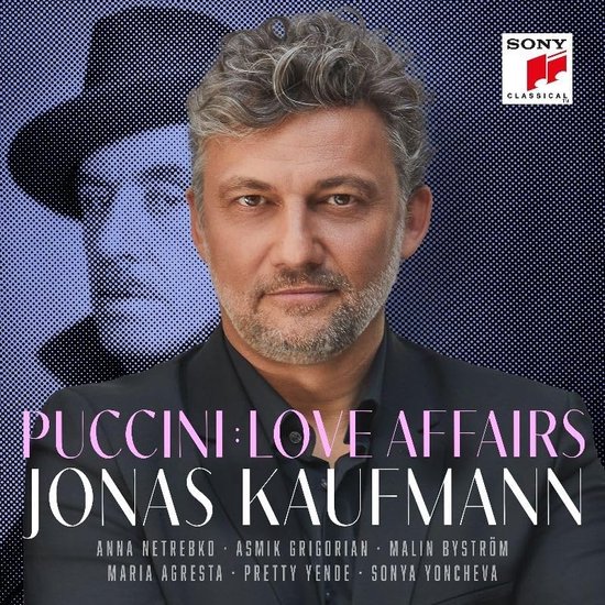 Jonas Kaufmann: Puccini Love Affairs