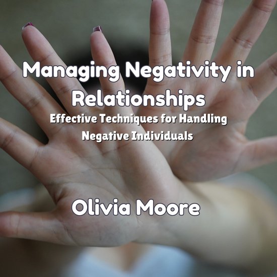 Managing Negativity in Relationships - cover