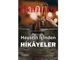 Hayatın İçinden Hikâyeler