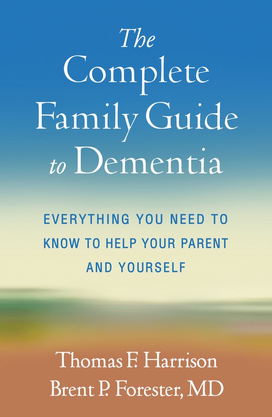 The Complete Family Guide to Dementia - cover
