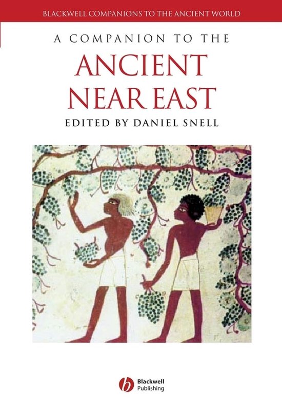 A Companion to the Ancient Near East | 9780631232933 | Daniel C. Snell | Boeken | bol