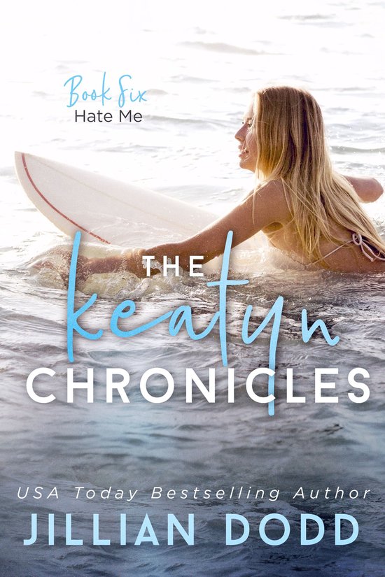 The Keatyn Chronicles 6 - Hate Me - cover