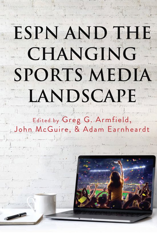 Communication, Sport, and Society- ESPN and the Changing Spo ... - cover