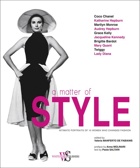 A Matter of Style: Intimate Portraits of 10 Women Who Change ... - cover