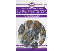 La paleontología en 100 preguntas NUEVA EDICIÓN