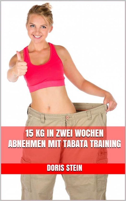 15 kg in zwei Wochen abnehmen mit Tabata Training - cover