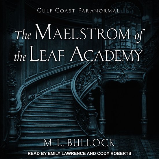 The Maelstrom of the Leaf Academy - cover
