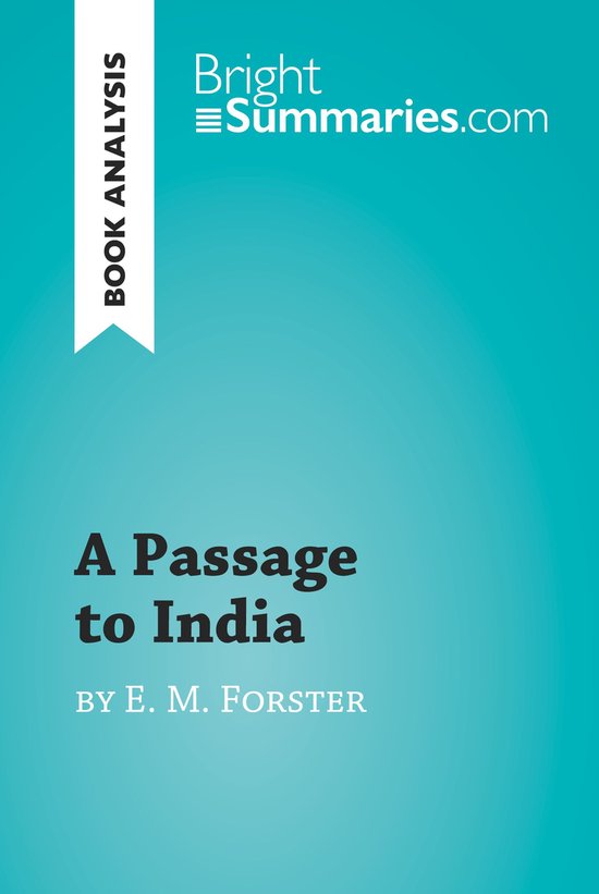 BrightSummaries.com - A Passage to India by E. M. Forster (B ... - cover