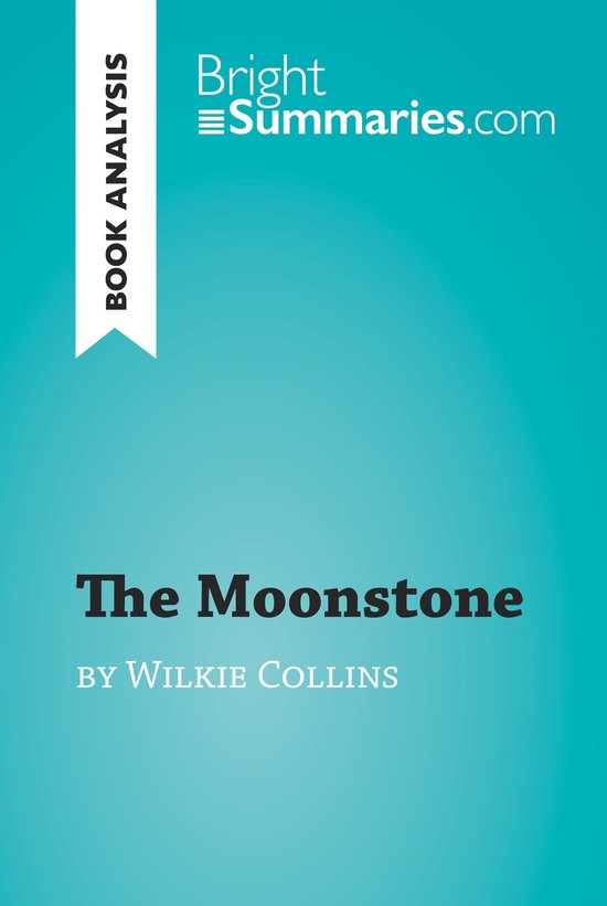 BrightSummaries.com - The Moonstone by Wilkie Collins (Book  ... - cover