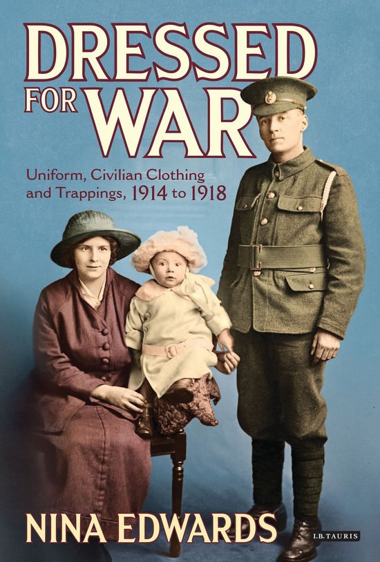 Dressed For War Uniform Civilian Clothi - cover