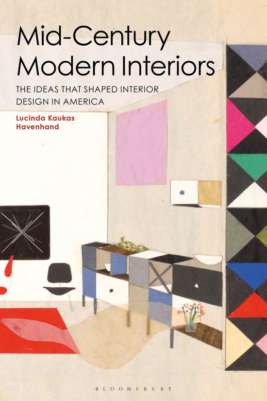 Mid-Century Modern Interiors, Lucinda Kaukas Havenhand