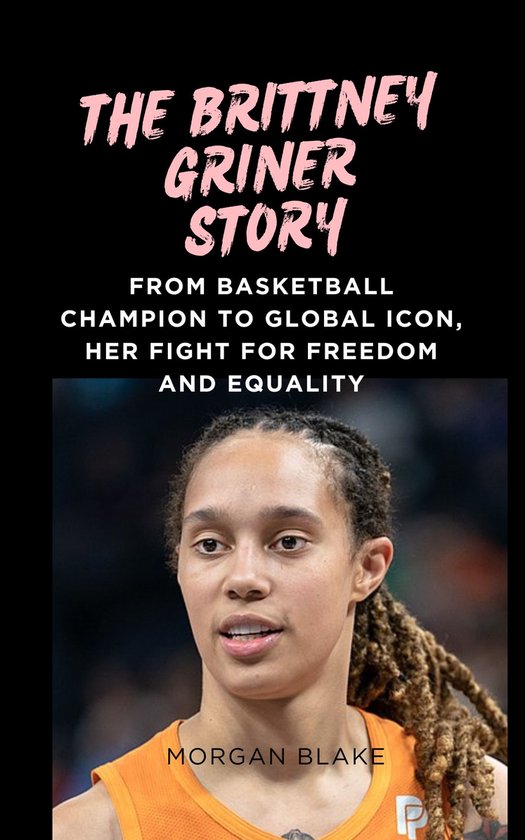 The Brittney Griner Story