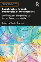 Multiliteracies and Second Language Education- Social Justice through Pedagogies of Multiliteracies