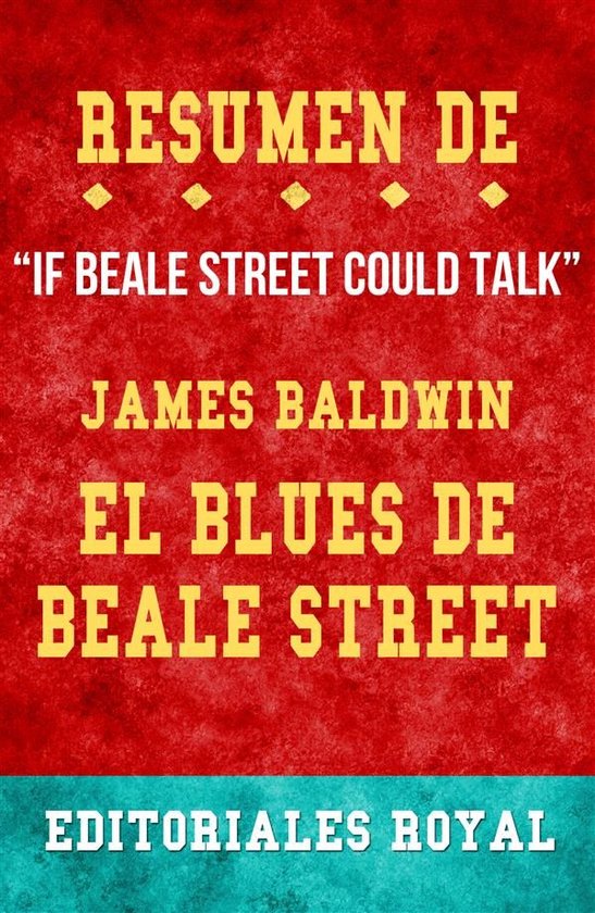 Resume De "If Beale Street Could Talk" El Blues De Beale Str ... - cover