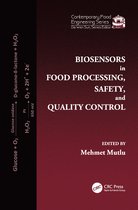 Contemporary Food Engineering- Biosensors in Food Processing, Safety, and Quality Control