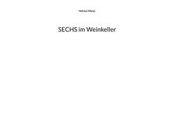 SECHS im Weinkeller
