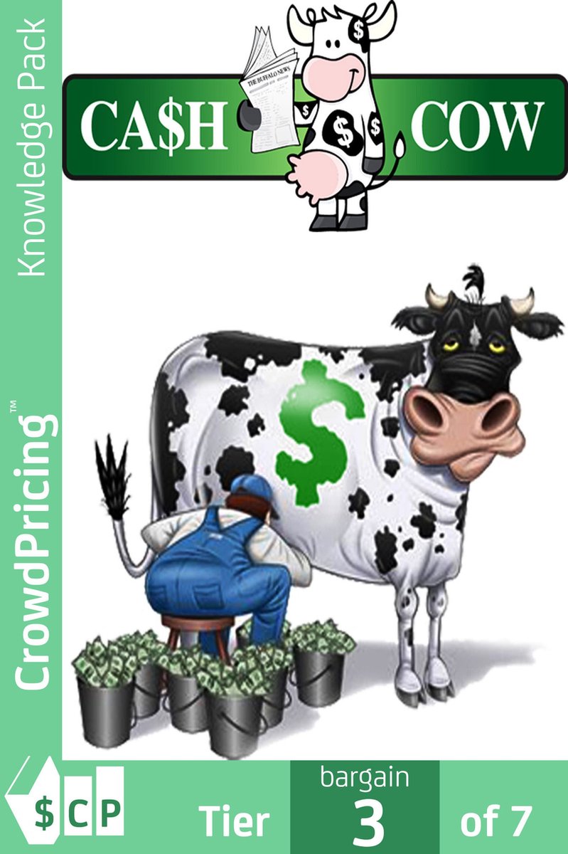Cash Cow: The most effective method to earn massive amounts of