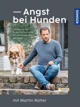 Angst bei Hunden mit Martin Rütter