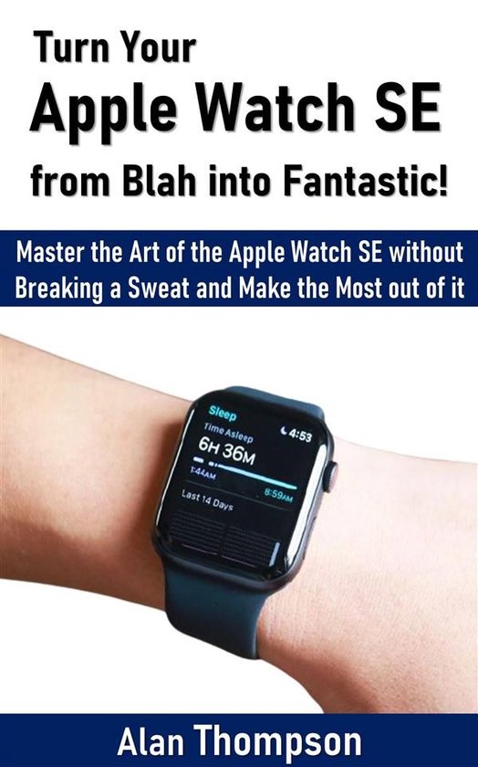Turn Your Apple Watch SE from Blah into Fantastic! - cover