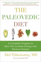 The Paleovedic Diet A Complete Program to Burn Fat, Increase Energy, and Reverse Disease