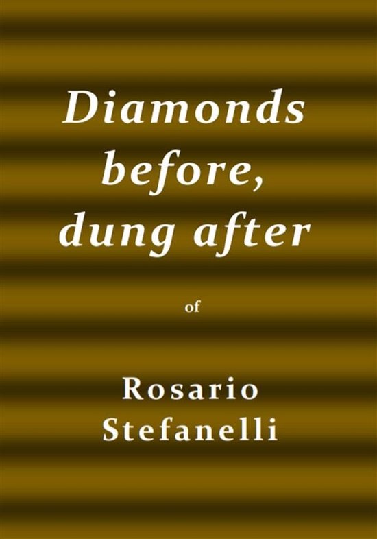 Diamonds before, dung after - cover