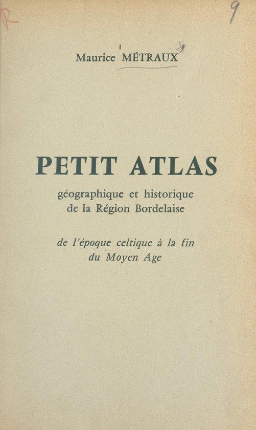 Petit atlas géographique et historique de la région Bordel ... - cover