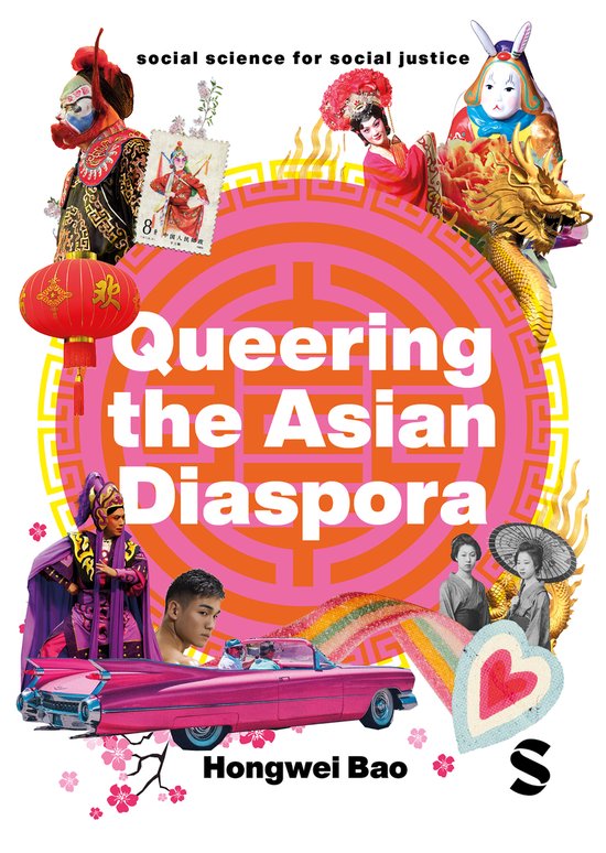 Couverture de livre : 'Queering the Asian Diaspora' avec des personnages d'opéra chinois, un dragon doré, une lanterne rouge, une voiture rose et le texte 'social science for social justice'.