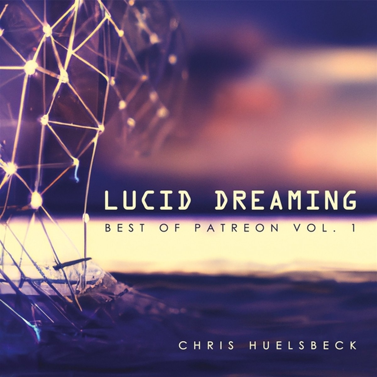 Chris Huelsbeck - Lucid Dreaming: Best Of Patreon Vol.1 (CD)