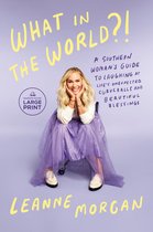 Boek "What in the World?!" door Leanne Morgan, een gids voor het lachen om het leven, met een vrouw in een paarse tule rok.