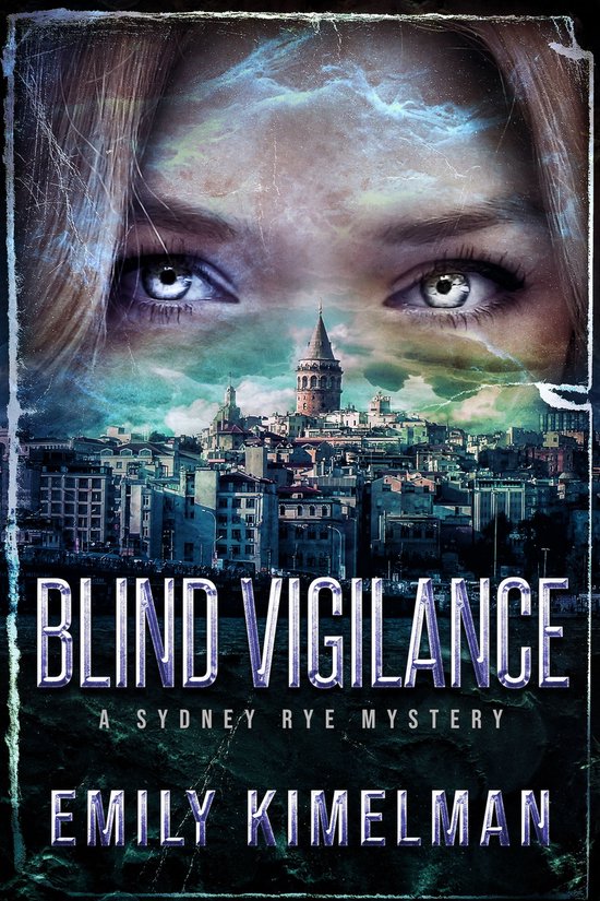 Sydney Rye Mysteries 13 - Blind Vigilance