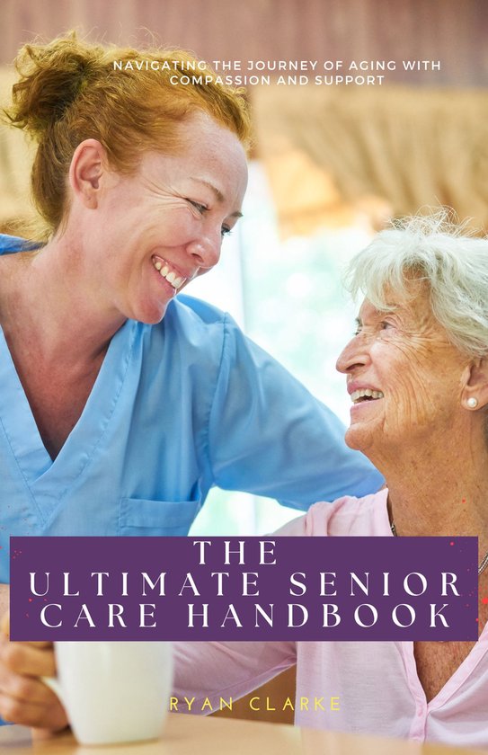 The Ultimate Senior Care Handbook - cover