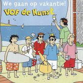 VOF de Kunst - We gaan op vakantie (CD)