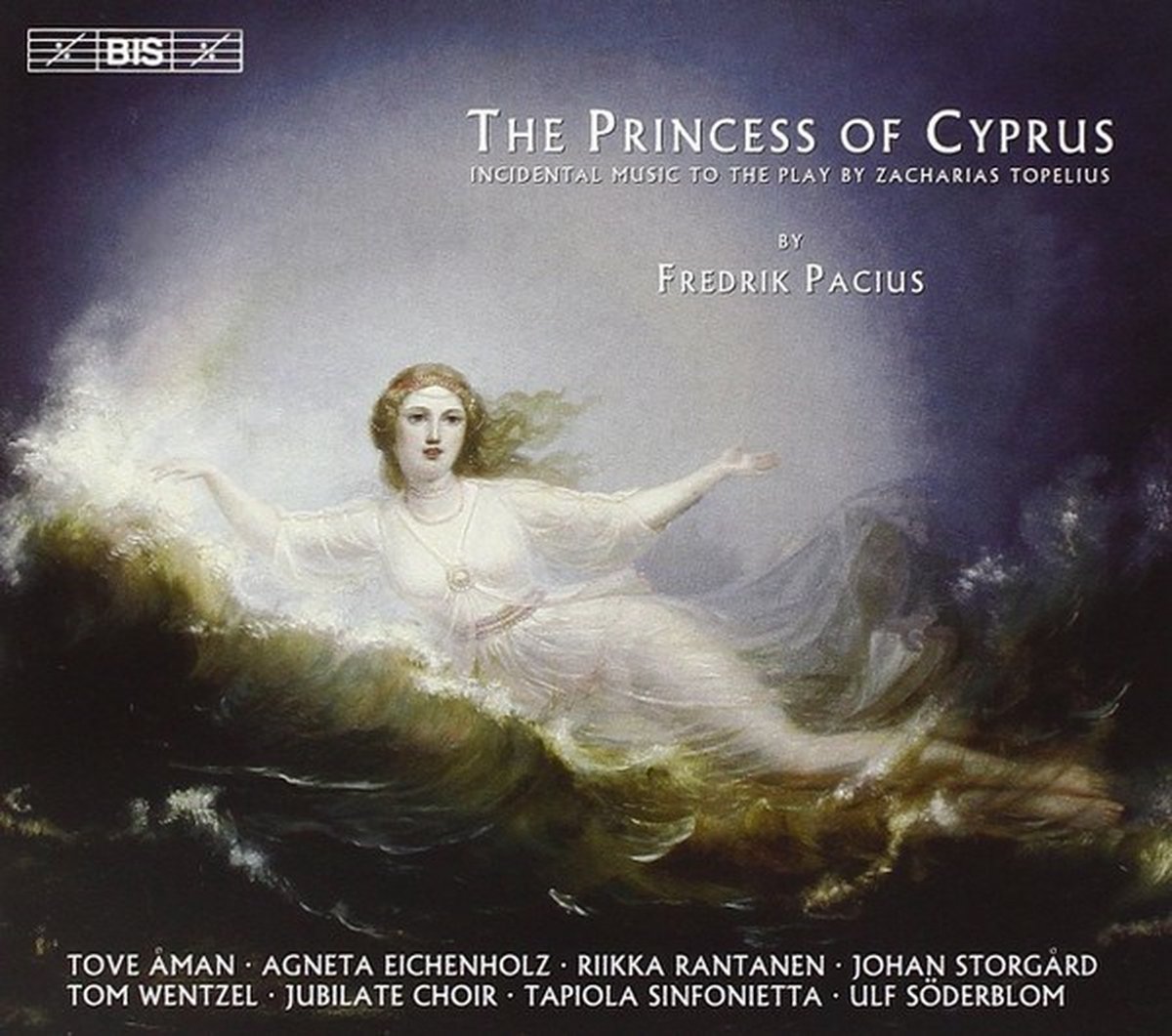 Jubilate Choir, Tapiola Sinfonietta, Ulf Söderblom - Pacius: The Princess Of Cyprus (CD)