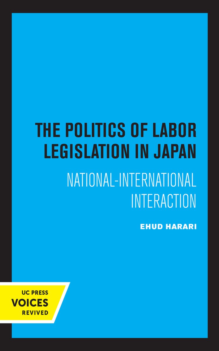 The Politics Of Labor Legislation In Japan van Ehud Harari
