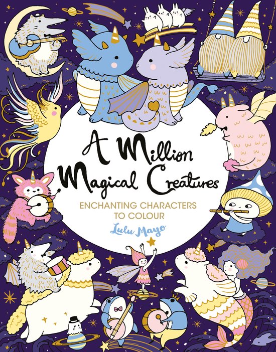 A Million Creatures to Colour-A Million Magical Creatures - cover