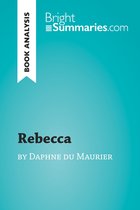 BrightSummaries.com - Rebecca by Daphne du Maurier (Book Analysis)