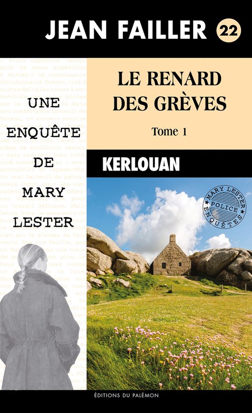 Les enquêtes de Mary Lester 22 - Le renard des grèves - Tome 1