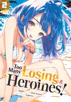 Too Many Losing Heroines! (Manga)- Too Many Losing Heroines! (Manga) Vol. 2